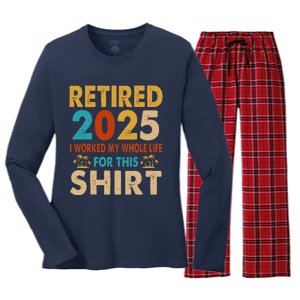 Retired 2025 I Worked My Whole Life For This Retiremen Women's Long Sleeve Flannel Pajama Set 