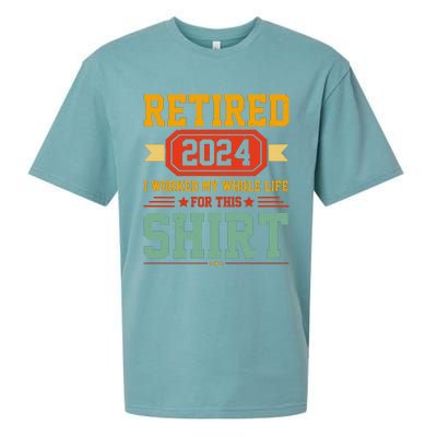 Retired 2024 I Worked My Whole Life For This Sueded Cloud Jersey T-Shirt