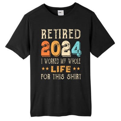 Retired 2024 I Worked My Whole Life For This Retirement Tall Fusion ChromaSoft Performance T-Shirt