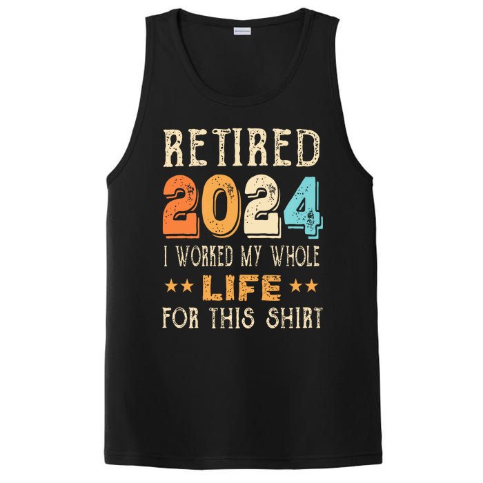 Retired 2024 I Worked My Whole Life For This Retirement PosiCharge Competitor Tank