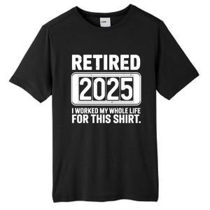 Retired 2025 I Worked My Whole Life For This Tall Fusion ChromaSoft Performance T-Shirt