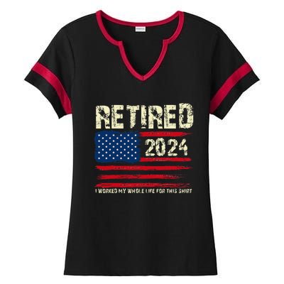 Retired 2024 I Worked My Whole Life For This Retirement Ladies Halftime Notch Neck Tee