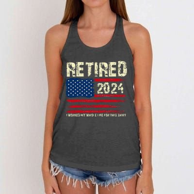 Retired 2024 I Worked My Whole Life For This Retirement Women's Knotted Racerback Tank