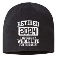 Retired 2024 I Worked My Whole Life For This Sustainable Beanie