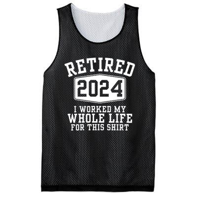 Retired 2024 I Worked My Whole Life For This Retirement Mesh Reversible Basketball Jersey Tank