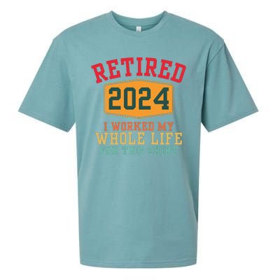 Retired 2024 I Worked My Whole Life For This Retirement Sueded Cloud Jersey T-Shirt