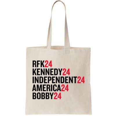 Rfk 24 Kennedy 24 Independent 24 America 24 Bobby 24 Tote Bag