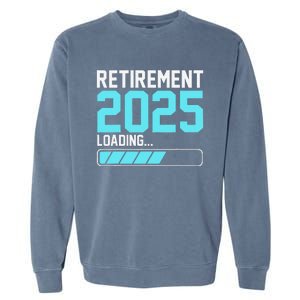 Retirement 2025 Loading Funny Retiring Retired Garment-Dyed Sweatshirt