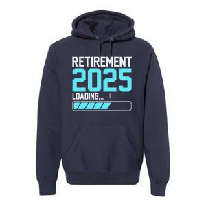 Retirement 2025 Loading Funny Retiring Retired Premium Hoodie