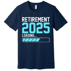 Retirement 2025 Loading Funny Retiring Retired Premium T-Shirt