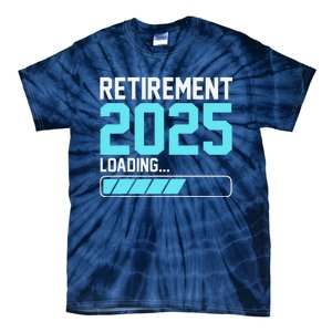 Retirement 2025 Loading Funny Retiring Retired Tie-Dye T-Shirt