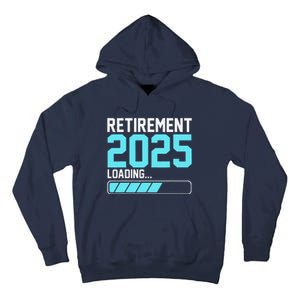 Retirement 2025 Loading Funny Retiring Retired Tall Hoodie