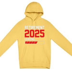 Retirement 2025 Loading Funny Retiring Retired Gift Premium Pullover Hoodie