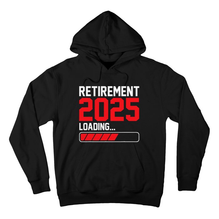 Retirement 2025 Loading Funny Retiring Retired Gift Hoodie