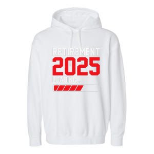 Retirement 2025 Loading Funny Retiring Retired Gift Garment-Dyed Fleece Hoodie