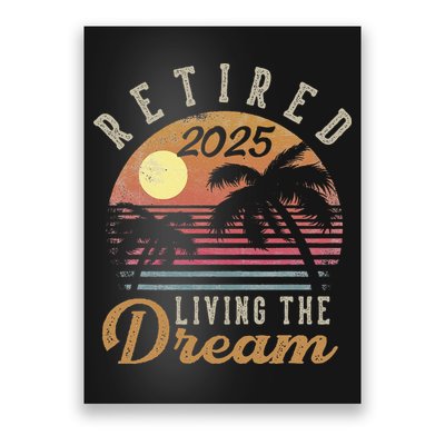 Retired 2025 Living The Dream Retirement Gifts Vintage Beach Gift Poster