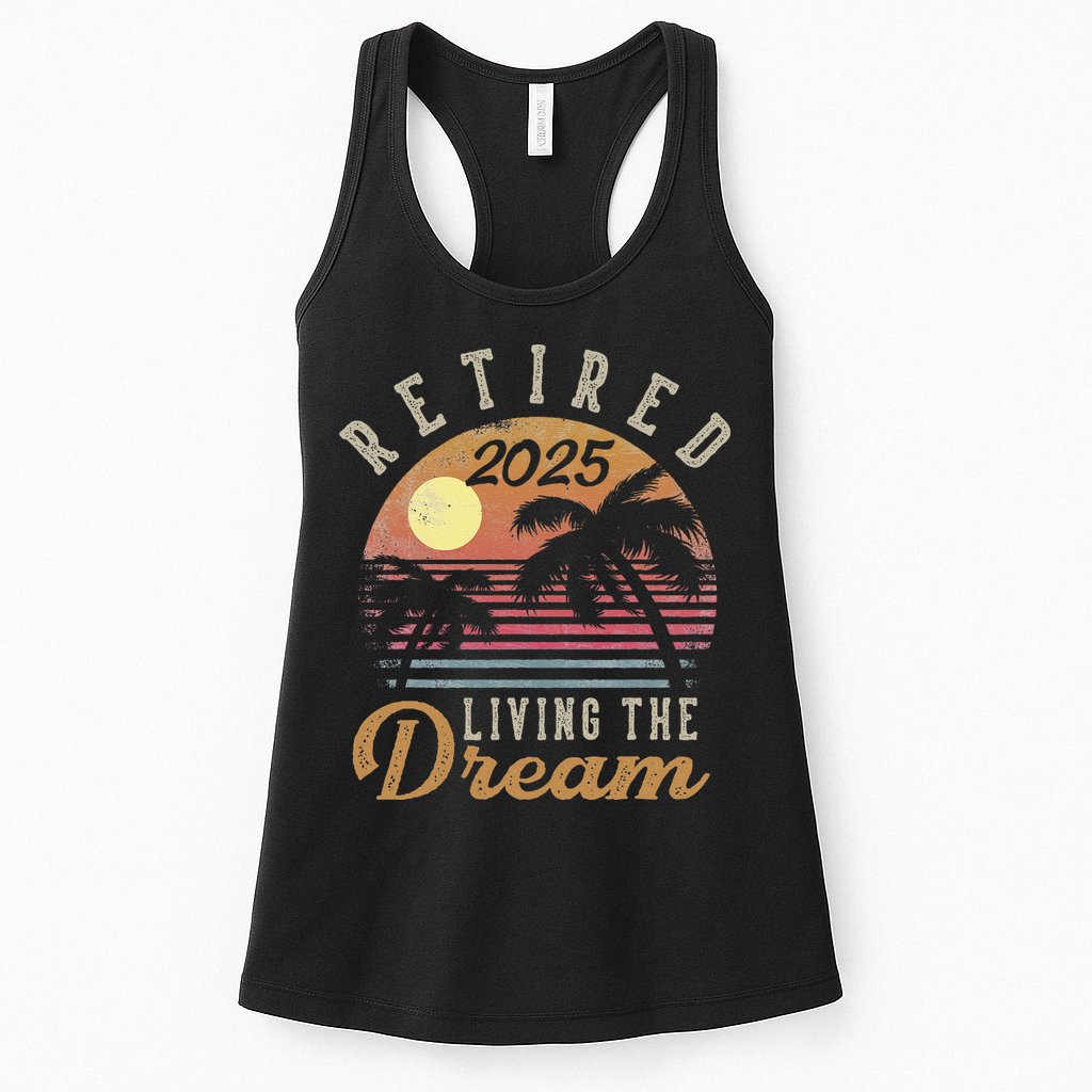 Retired 2025 Living The Dream Retirement Gifts Vintage Beach Gift Womens Tank Top