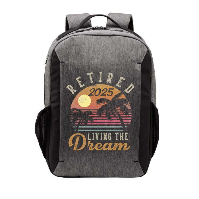 Retired 2025 Living The Dream Retirement Gifts Vintage Beach Gift Vector Backpack