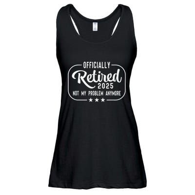 Retired 2025 Ly Not My Problem Anymore Funny Retiree Ladies Essential Flowy Tank