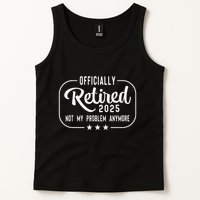 Retired 2025 Ly Not My Problem Anymore Funny Retiree Tank Top