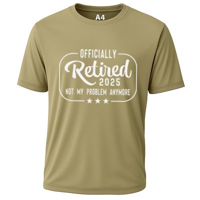 Retired 2025 Ly Not My Problem Anymore Funny Retiree Performance Shirt