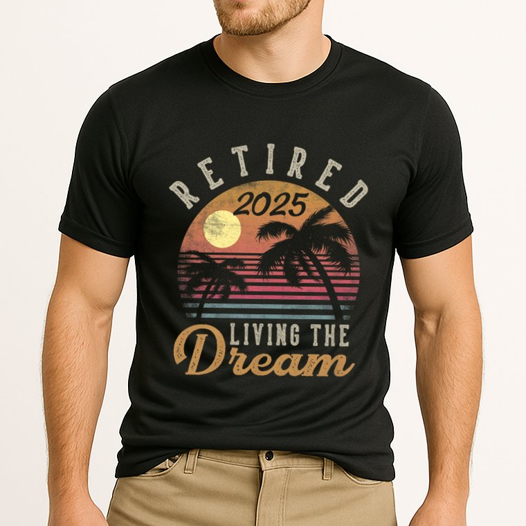 Retired 2025 Living The Dream Retirement Gifts Vintage Beach Performance Shirt