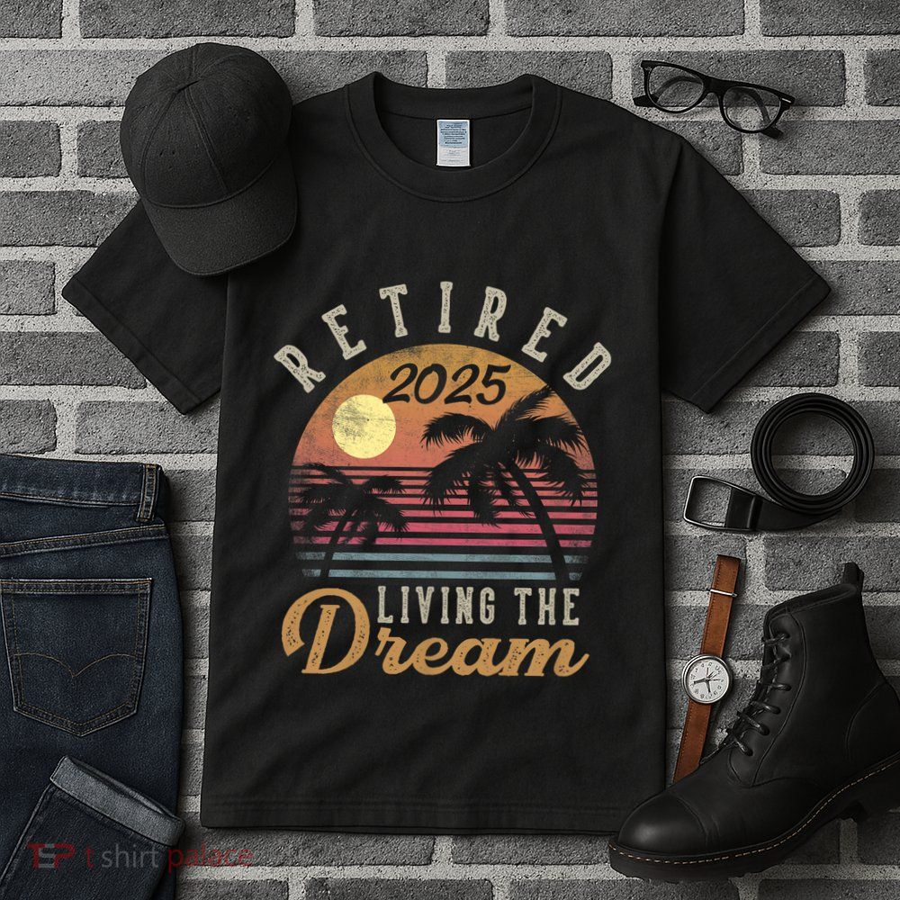Retired 2025 Living The Dream Retirement Gifts Vintage Beach Tall T-Shirt