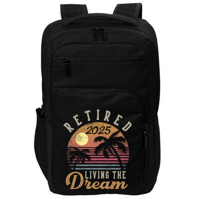 Retired 2025 Living The Dream Retirement Gifts Vintage Beach Impact Tech Backpack