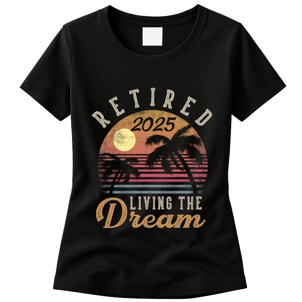 Retired 2025 Living The Dream Retirement Gifts Vintage Beach Womens T-Shirt