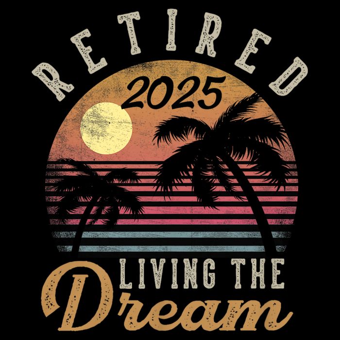 Retired 2025 Living The Dream Retirement Gifts Vintage Beach Womens T-Shirt