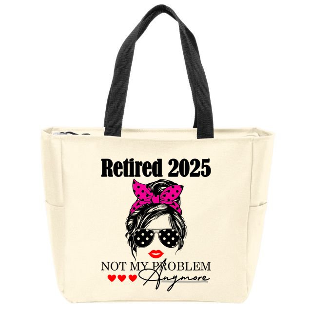 Retired 2025 Messy Hair Women Not My Problem Anymore Zip Tote Bag