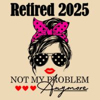 Retired 2025 Messy Hair Women Not My Problem Anymore Zip Tote Bag
