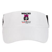 Retired 2025 Messy Hair Women Not My Problem Anymore Adult Drive Performance Visor