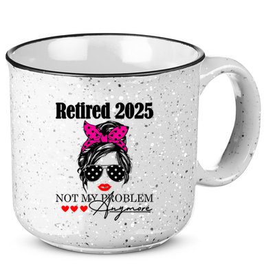 Retired 2025 Messy Hair Women Not My Problem Anymore 15oz Campfire Ceramic Mug