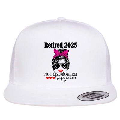 Retired 2025 Messy Hair Women Not My Problem Anymore Flatbill Hat