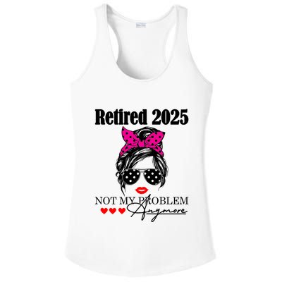 Retired 2025 Messy Hair Women Not My Problem Anymore Ladies PosiCharge Competitor Racerback Tank