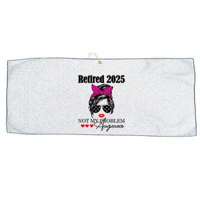 Retired 2025 Messy Hair Women Not My Problem Anymore Large Microfiber Waffle Golf Towel
