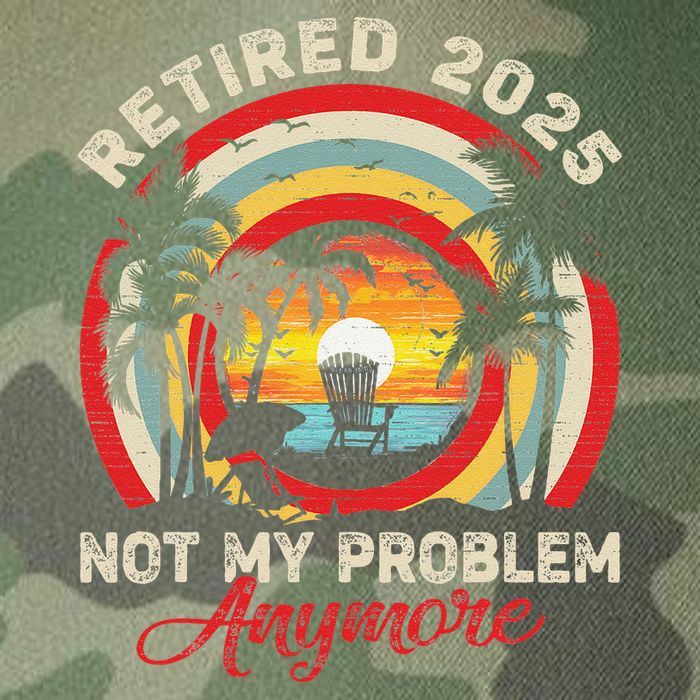Retired 2025 Not My Problem Anymore Retro Retirement Teacher Legacy Tie Dye Trucker Hat