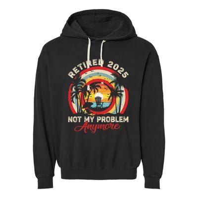 Retired 2025 Not My Problem Anymore Retro Retirement Teacher Garment-Dyed Fleece Hoodie
