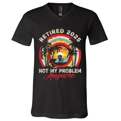 Retired 2025 Not My Problem Anymore Retro Retirement Teacher V-Neck T-Shirt