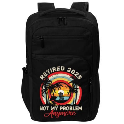 Retired 2025 Not My Problem Anymore Retro Retirement Teacher Impact Tech Backpack