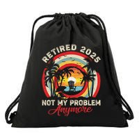 Retired 2025 Not My Problem Anymore Retro Retirement Teacher Drawstring Bag