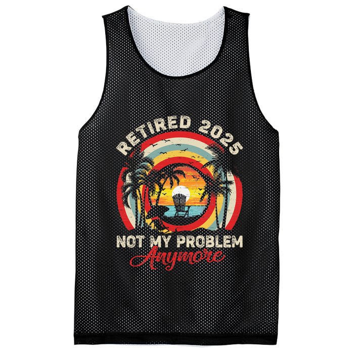 Retired 2025 Not My Problem Anymore Retro Retirement Teacher Mesh Reversible Basketball Jersey Tank