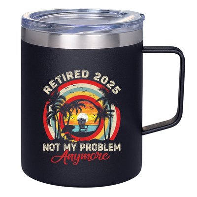 Retired 2025 Not My Problem Anymore Retro Retirement Teacher 12oz Stainless Steel Coffee Mug