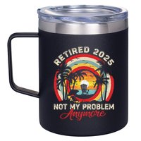 Retired 2025 Not My Problem Anymore Retro Retirement Teacher 12oz Stainless Steel Coffee Mug