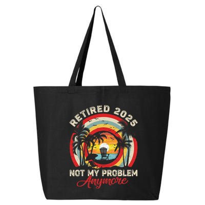 Retired 2025 Not My Problem Anymore Retro Retirement Teacher 25L Jumbo Tote