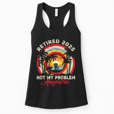 Retired 2025 Not My Problem Anymore Retro Retirement Teacher Womens Tank Top