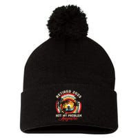 Retired 2025 Not My Problem Anymore Retro Retirement Teacher Pom Pom 12in Knit Beanie
