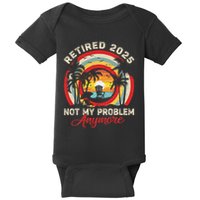 Retired 2025 Not My Problem Anymore Retro Retirement Teacher Baby Bodysuit