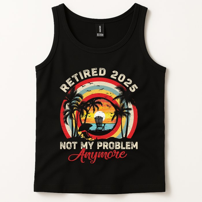 Retired 2025 Not My Problem Anymore Retro Retirement Teacher Tank Top